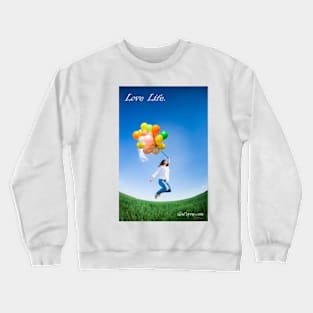 Balloons Love Life Crewneck Sweatshirt